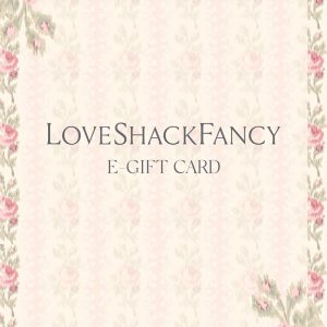 LoveShackFancy E-Gift Card
